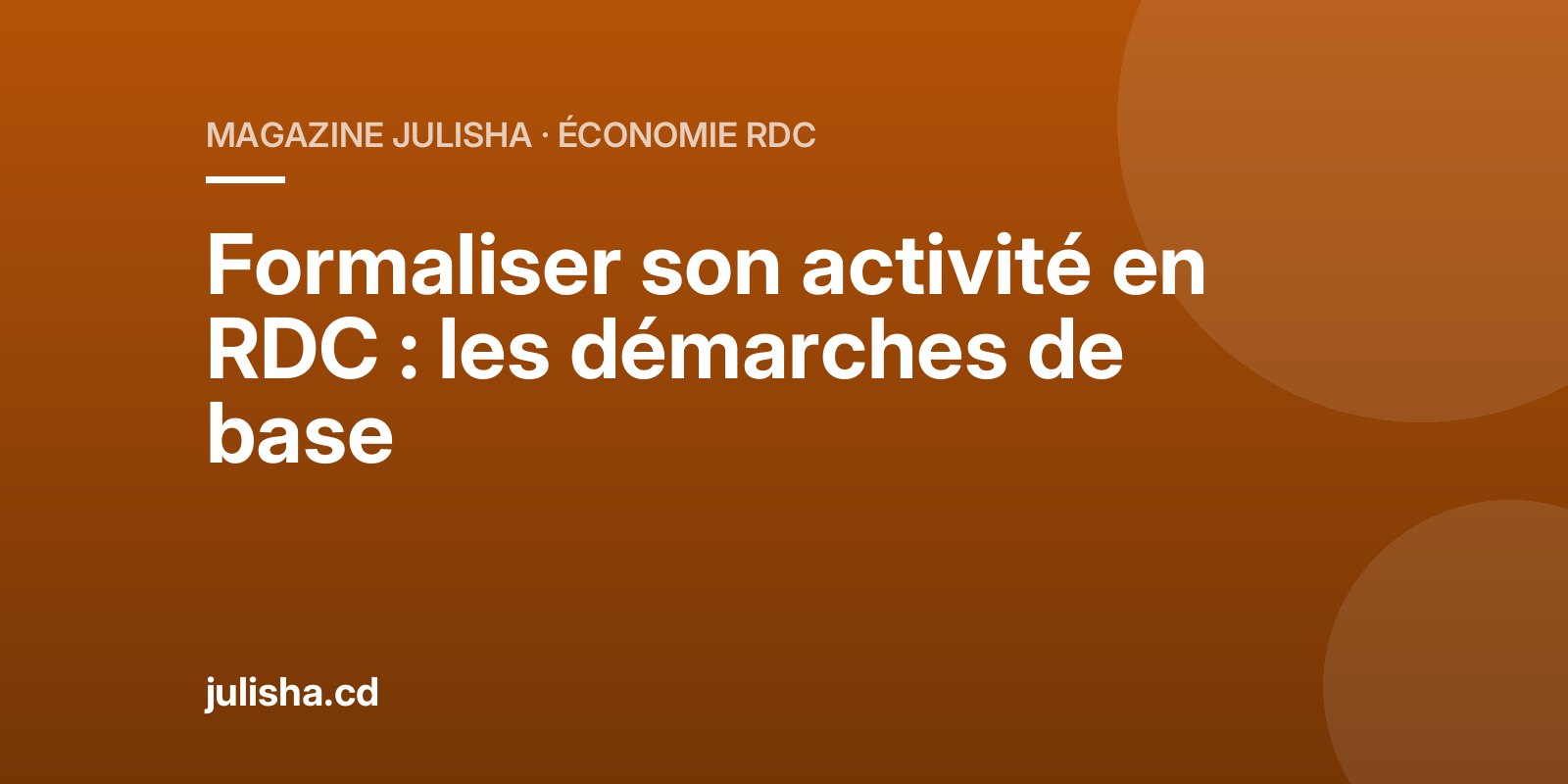 Formaliser son activité en RDC : les démarches de base